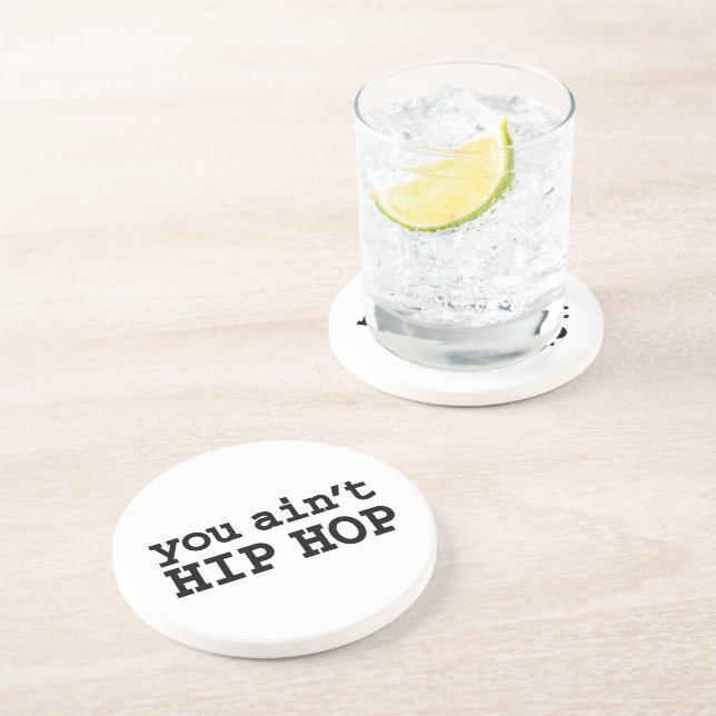 Posavasos De Arenisca you ain't HIP HOP (Lado)