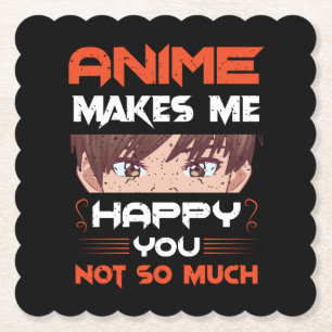 Posavasos De Papel Anime Me Hace Feliz No Tanto