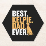 Posavasos De Papel Best Kelpie Dad Ever<br><div class="desc">Best Kelpie Dad Ever</div>