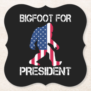 Posavasos De Papel Bigfoot Para Presidente Bigfoot Divertido
