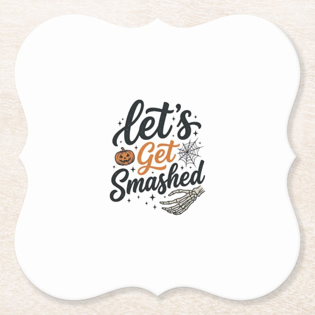 Posavasos De Papel Calabaza de Halloween Let's Get Smashed (Anverso)