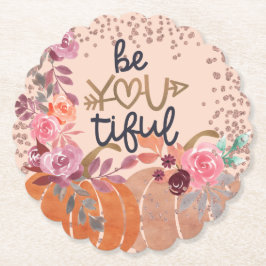 Posavasos De Papel Calabazas florales de oro Rosa de otoño "Be You ti