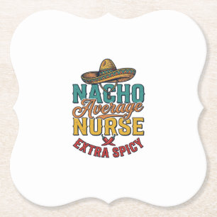 Posavasos De Papel Camiseta de enfermera divertida Nacho Average Nurs