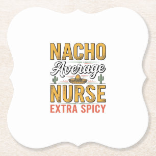 Posavasos De Papel Camiseta Vintage Nacho Average Nurse Extra Spicy D