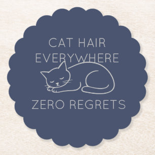 Posavasos De Papel Cat hair everywhere zero regrets