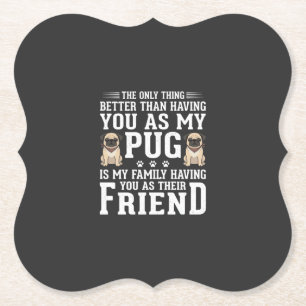 Posavasos De Papel Cita de amigo familiar de perro Pug