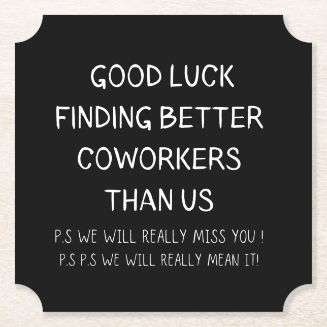 Posavasos De Papel Colega deja trabajo nuevo y gracioso (Anverso)