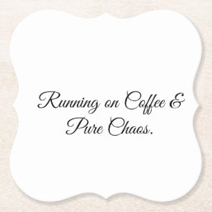 Posavasos De Papel Corriendo con Café y Caos Puro.