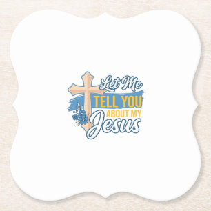 Posavasos De Papel Déjame contarte sobre mi camiseta cristiana de Jes