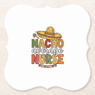 Posavasos De Papel Diseño de camiseta Nacho Average Nurse Cinco De Ma