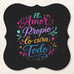 Posavasos De Papel El amor propio lo cura todo