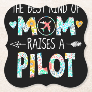 Posavasos De Papel El Mejor Tipo De Mamá Que Levanta El Piloto Mejor 
