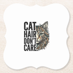 Posavasos De Papel El pelo de gato no importa Camiseta de gato con gr