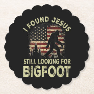 Posavasos De Papel Encontré a Jesús todavía buscando Bigfoot Divertid
