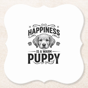 Posavasos De Papel Felicidad Es Un Cachorro Caliente Diseño De Camise
