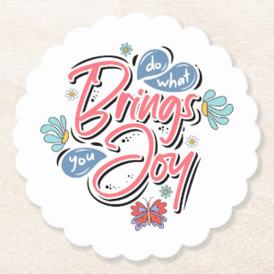 Posavasos De Papel Haz lo que te trae la cita de Joy Floral y Butterf