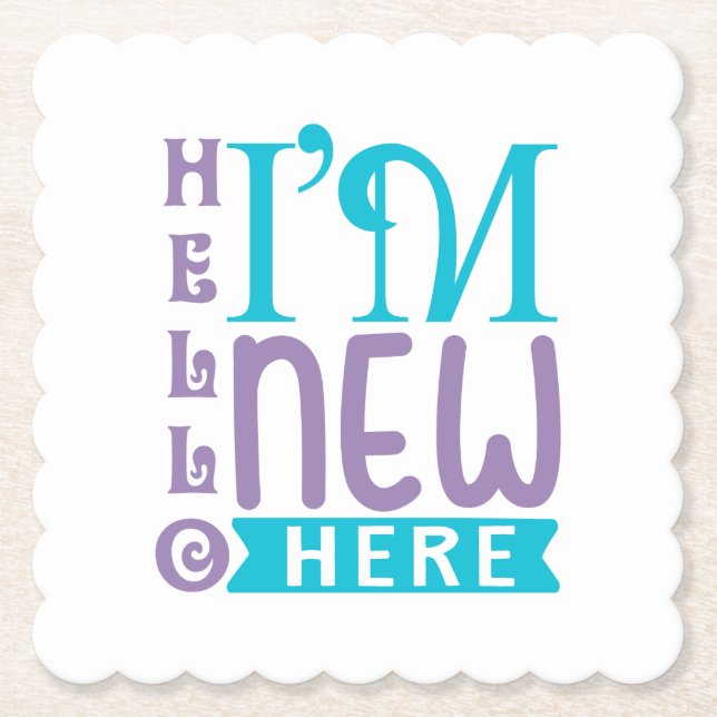 Posavasos De Papel Hola, soy nuevo aquí (Anverso)