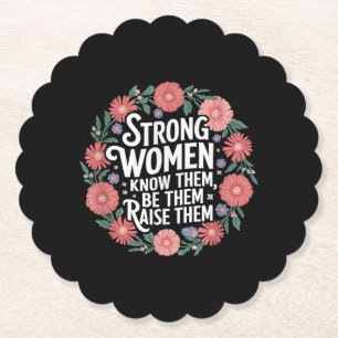 Posavasos De Papel Las Mujeres Fuertes Saben Que Son Ellas Las Que La