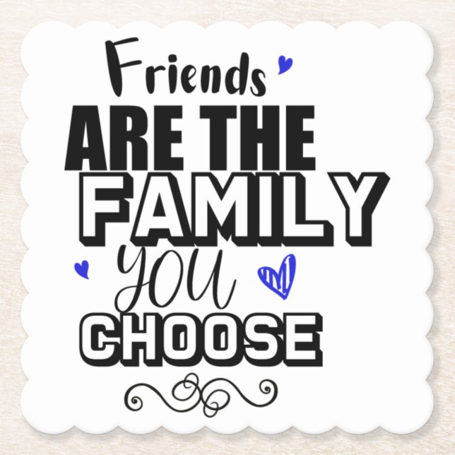 Posavasos De Papel Los Amigos Son La Familia Que Elige (Anverso)