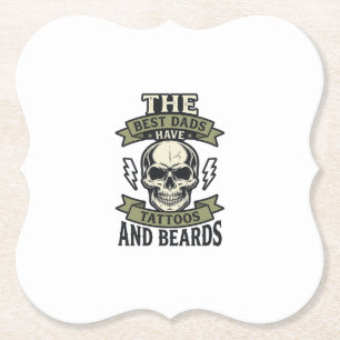 Posavasos De Papel Los mejores papás tienen tatuajes y barbas Camiset