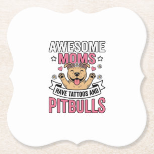 Posavasos De Papel Madres Increíbles Tienen Tatuajes y Pitbulls Camis