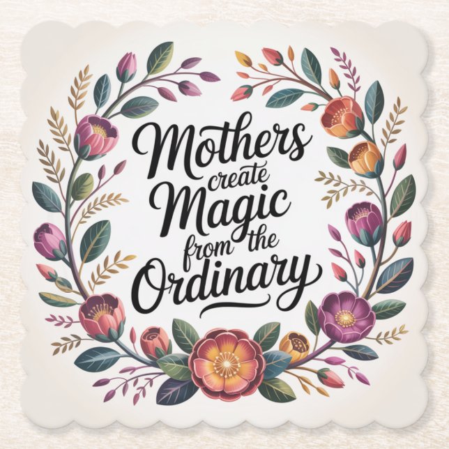 Posavasos De Papel Mothers Create Magic From The Ordinary (Anverso)