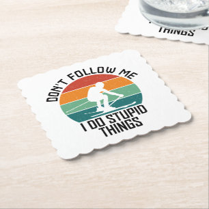 Posavasos De Papel No me sigas hago cosas estúpidas para los amantes