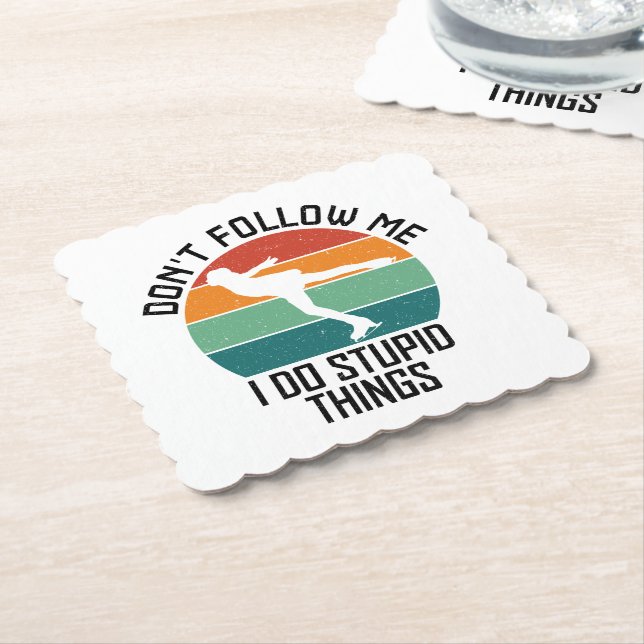 Posavasos De Papel No me sigas hago cosas estúpidas para patinar en G (En perspectiva)