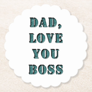 POSAVASOS DE PAPEL PAPÁ, TE AMO JEFE 1