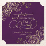 Posavasos De Papel Pluma morada y oro no tome mi Boda de bebida<br><div class="desc">¡Esta montaña rusa boda es elegante, elegante y divertida! Cuenta con un hermoso diseño de ciruela morada y dorado con letras de escritura modernas y delicados rizos dorados y remolinos en las esquinas. El texto dice "Por favor, no tomen mi bebida, estoy bailando" con espacio para los nombres de la...</div>