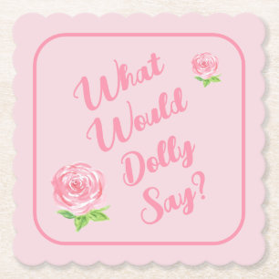Posavasos De Papel Rosa al acuarela pintada a mano ¿QUÉ DIRÍA DOLLY?