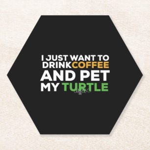 Posavasos De Papel Solo Quiero Beber Café Y Mascota A Mi Tortuga