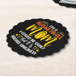 Posavasos De Papel Soy una madre de básquetbol, podría ser un Día de 