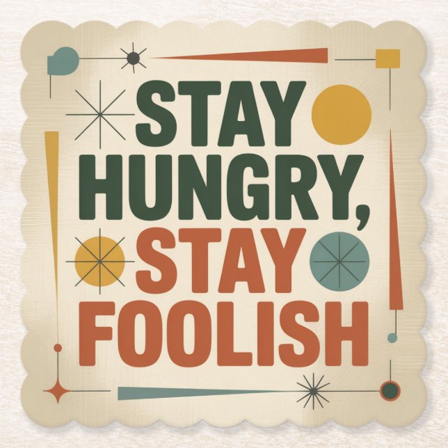 Posavasos De Papel Stay Hungry, Stay Foolish (Anverso)