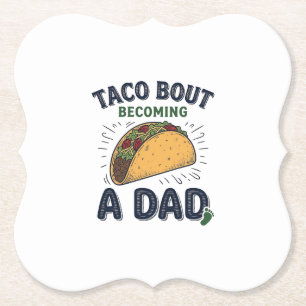 Posavasos De Papel Taco Divertido Sobre Convertirse en Papá Anuncio d