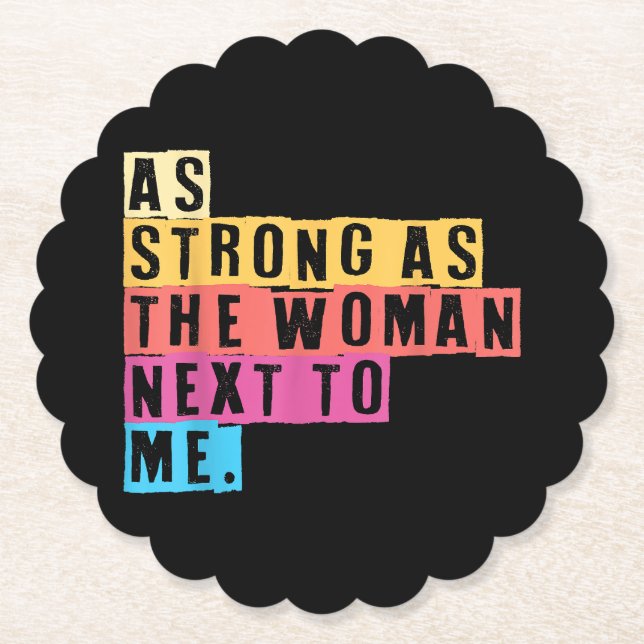 Posavasos De Papel Tan fuertes como las mujeres que me rodean Empoder (Anverso)