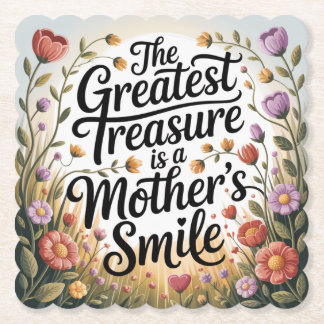 Posavasos De Papel The Greatest Treasure Is A Mother's Smile