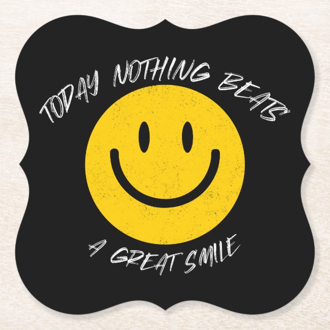 Posavasos De Papel Today Nothing Beats a Great Smile (Anverso)