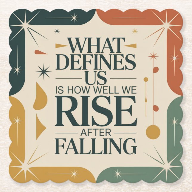 Posavasos De Papel What Defines Us Is How Well We Rise After Falling (Anverso)