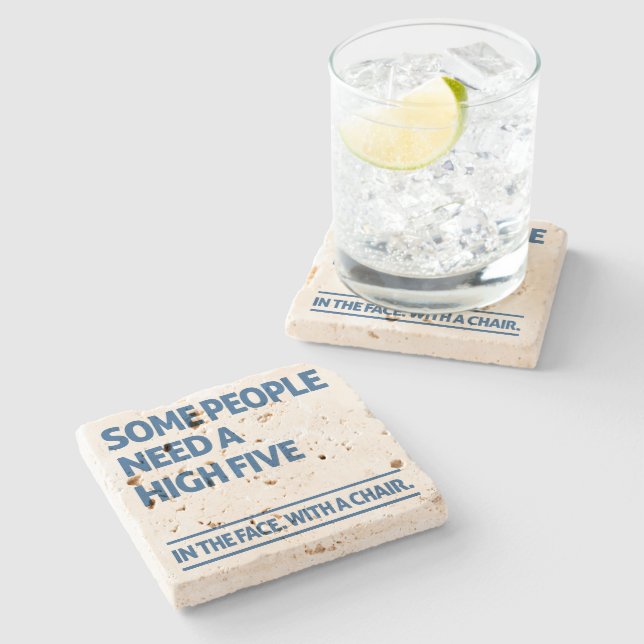 Posavasos De Piedra Algunas personas necesitan cinco (Lateral)