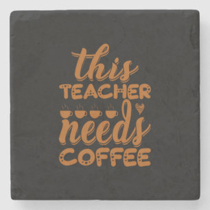 Posavasos De Piedra Arte De Café Que Este Profesor Necesita Café