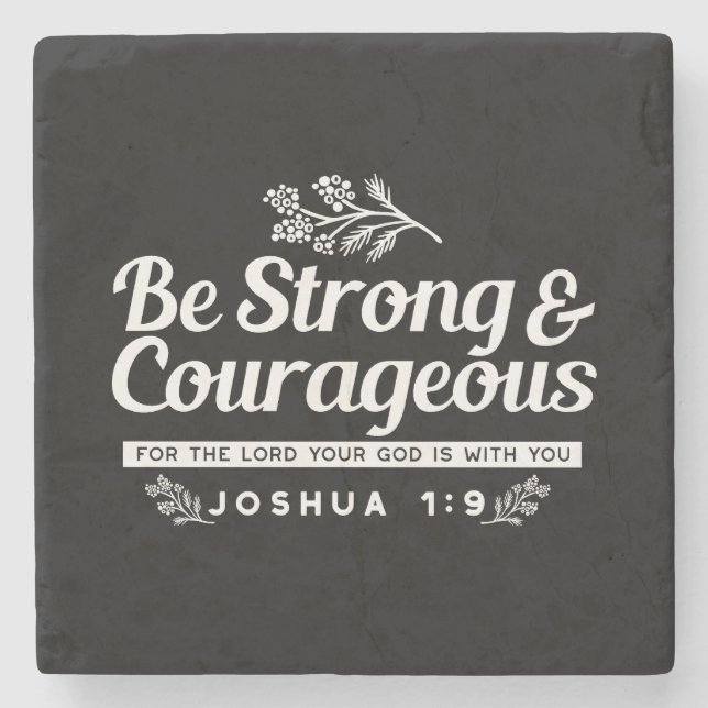Posavasos De Piedra Be Strong and Courageous – Joshua 1:9 Bible Verse  (Anverso)