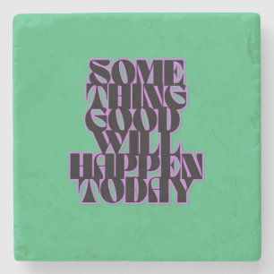 Posavasos De Piedra Buenas cosas, Inspirador, Motivacional, Verde