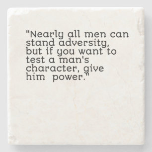 Posavasos De Piedra Casi todos los hombres pueden soportar la adversid