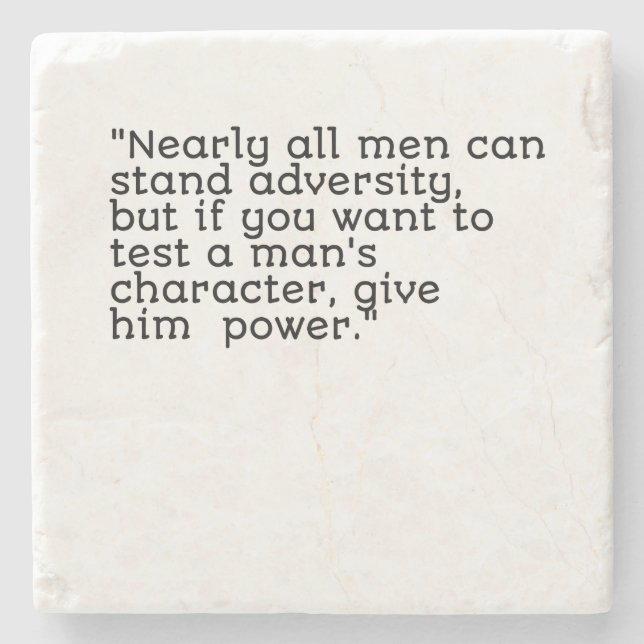 Posavasos De Piedra Casi todos los hombres pueden soportar la adversid (Anverso)