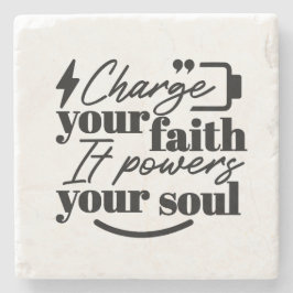 Posavasos De Piedra Charge Your Faith – Christian Inspirational Quote