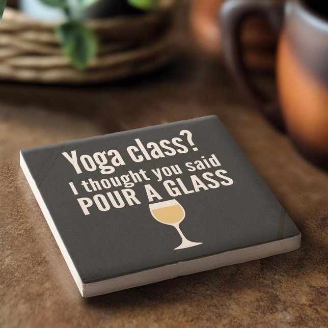 Posavasos De Piedra Cita de vino divertida - ¿Clase de Yoga? Vierta un (Custom Stone Coaster)
