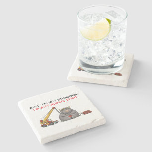 Posavasos De Piedra Cita divertida de toro terco - Humor siempre tengo