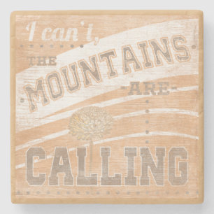 Posavasos De Piedra Cita   Las Montañas Están Llamando