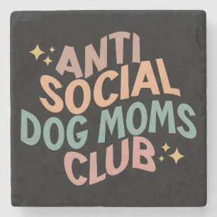 Posavasos De Piedra Club Anti-Social Dog Moms